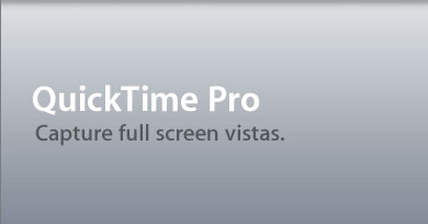 QuickTime Pro: Unlock widescreen vistas.