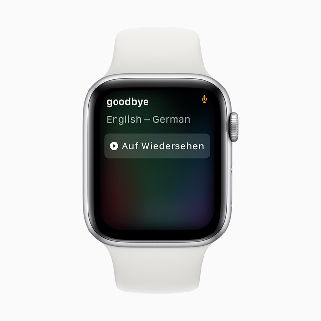 Apple Watch Series 5 显示 Siri 将 goodbye 翻译成德语。